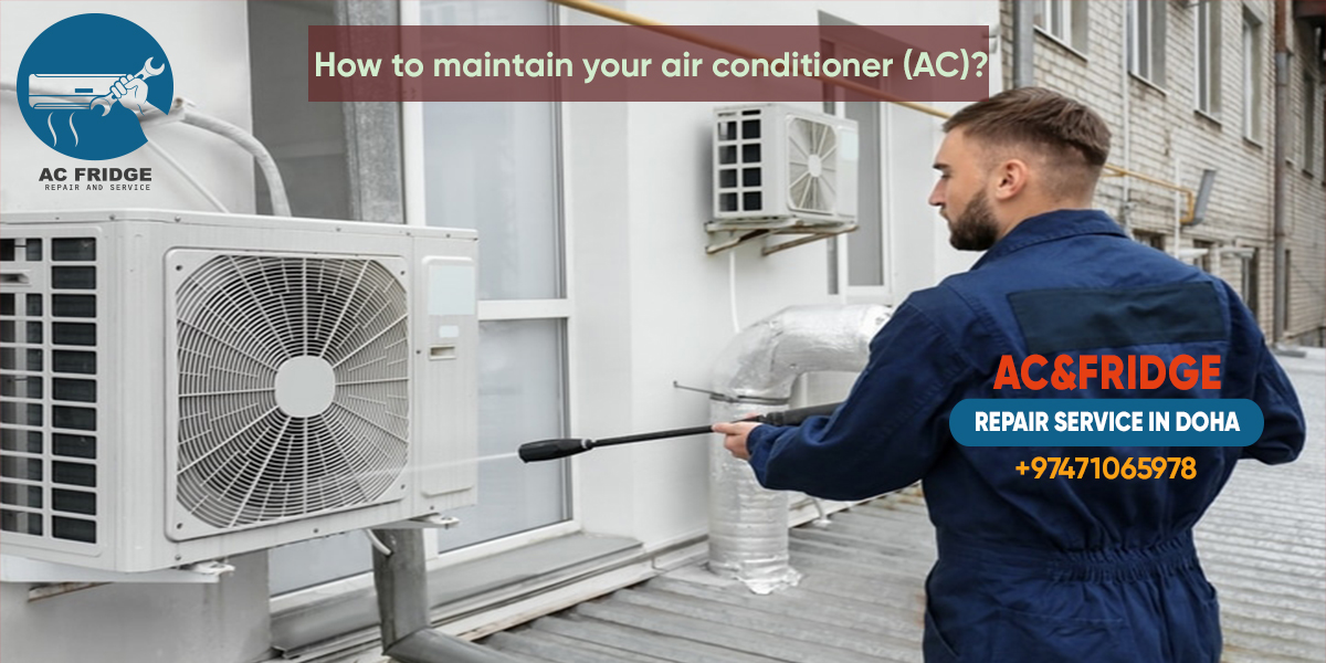 How to maintain your air conditioner (AC)?